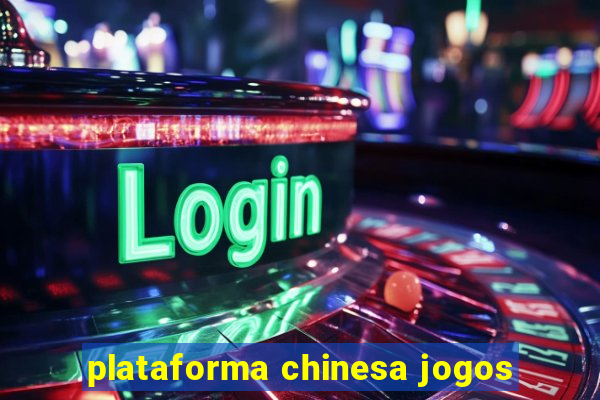 plataforma chinesa jogos